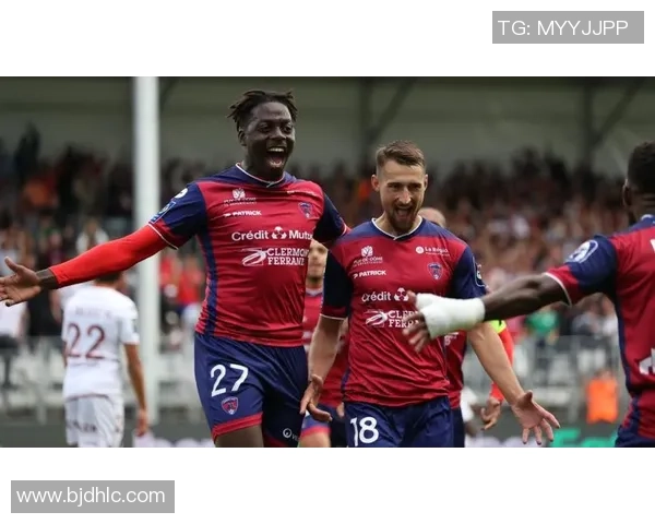 克莱蒙与沙托鲁的激烈对决展现法乙联赛的精彩与悬念